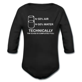 "Technically the Glass is Fully" - Baby Long Sleeve One Piece